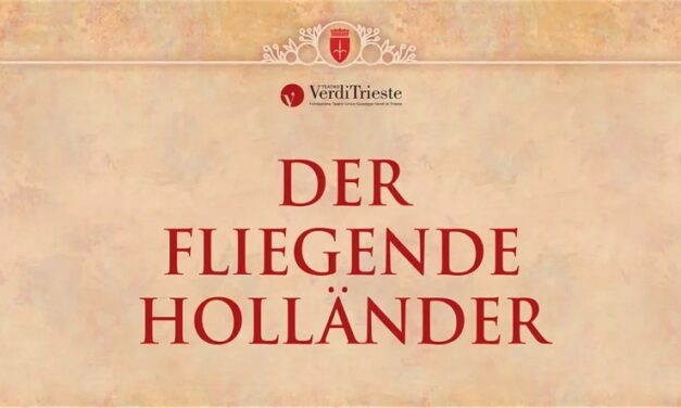 Der Fliegende Holländer (L’olandese volante) di Richard Wagner torna dopo 18 anni di assenza al TEATRO VERDI di TRIESTE
