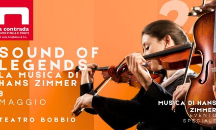 AL TEATRO LA CONTRADA DI TRIESTE VENERDì 9 MAGGIO 2025 ARRIVA L’EVENTO SPECIALE “SOUNDS OF LEGENDS. LA MUSICA DI HANS ZIMMER”