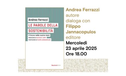 Andrea Ferrazzi presenta all’Antico Caffè San Marco il suo libro “Le parole della sostenibilità. Il futuro nelle nostre mani di Andrea Ferrazzi (Marietti 1820)”