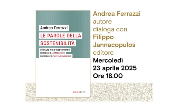 Andrea Ferrazzi presenta all’Antico Caffè San Marco il suo libro “Le parole della sostenibilità. Il futuro nelle nostre mani di Andrea Ferrazzi (Marietti 1820)”