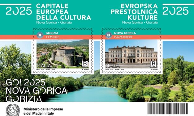 POSTE ITALIANE: NUOVE INIZIATIVE FILATELICHE DEDICATE A GORIZIA-NOVA GORICA, CAPITALE DELLA CULTURA EUROPEA 2025