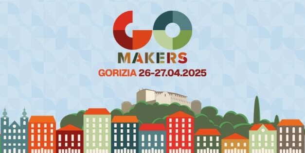 GO MAKERS-GORIZIA: CONCLUSA CON SUCCESSO L’EDIZIONE 2025 DELLA KERMESSE DELL’ARTIGIANATO ARISTICO REGIONALE