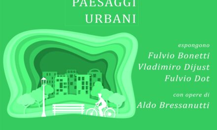 ALLA SALA UMBERTO VERUDA LA NUOVA MOSTRA ITINERANTE “PAESAGGI URBANI. L’ARTE RACCONTA GLI SPAZI CONDIVISI TRA GEOMETRIE, MEMORIA E UTOPIA”