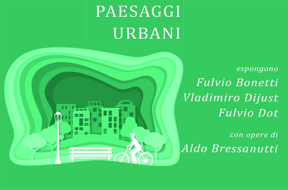 ALLA SALA UMBERTO VERUDA LA NUOVA MOSTRA ITINERANTE “PAESAGGI URBANI. L’ARTE RACCONTA GLI SPAZI CONDIVISI TRA GEOMETRIE, MEMORIA E UTOPIA”