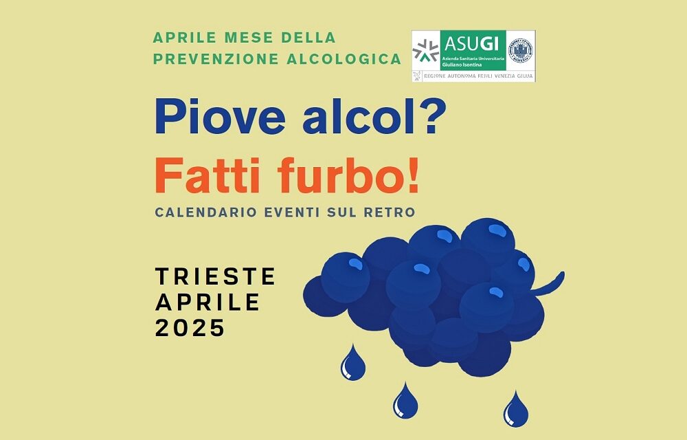 Aprile mese della prevenzione alcologica: Piove alcol? Fatti furbo!