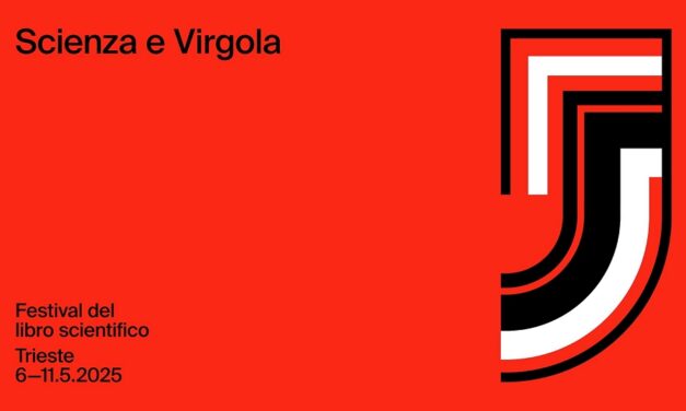 FESTIVAL SCIENZA E VIRGOLA, a Trieste oltre 40 libri scientifici