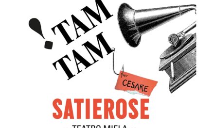 TAM TAM SATIEROSE PER CESARE: AL TEATRO MIELA IN MOSTRA LE OPERE DI CESARE PICCOTTI