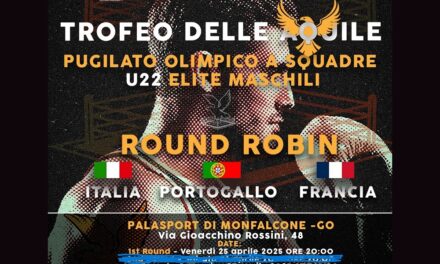 Boxe: a Monfalcone il “Trofeo delle Aquile 2025” con Round Robin Italia-Portogallo-Francia
