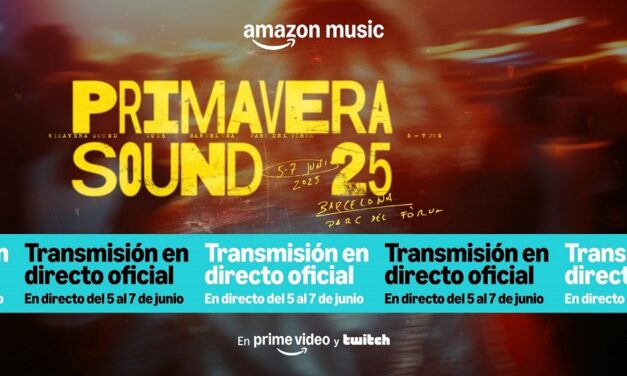 Amazon Music torna a trasmettere in esclusiva il live streaming di Primavera Sound Barcellona