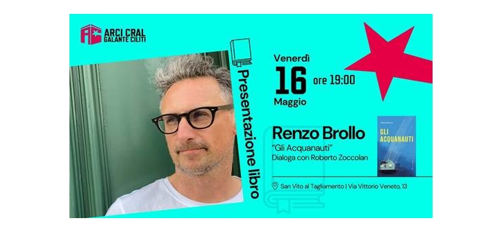 L’Aperilibro del CRAL incontra la narrativa d’autore: RENZO BROLLO “Gli Acquanauti”