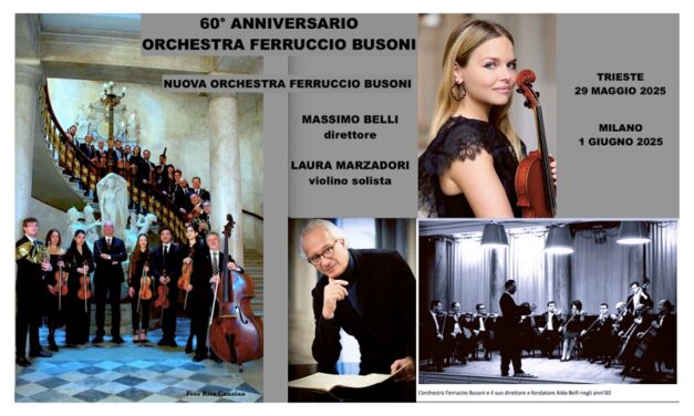 CONCERTI A TRIESTE E A MILANO PER IL 60° ANNIVERSARIO DELL’ORCHESTRA FERRUCCIO BUSONI