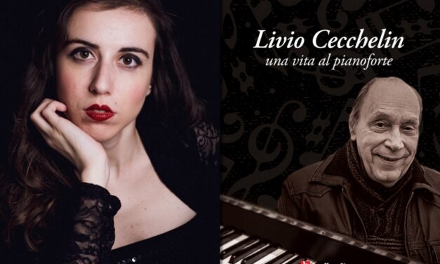 Livio Cecchelin, una vita al pianoforte: a 5 anni dalla scomparsa il libro di Nadia Pastorcich