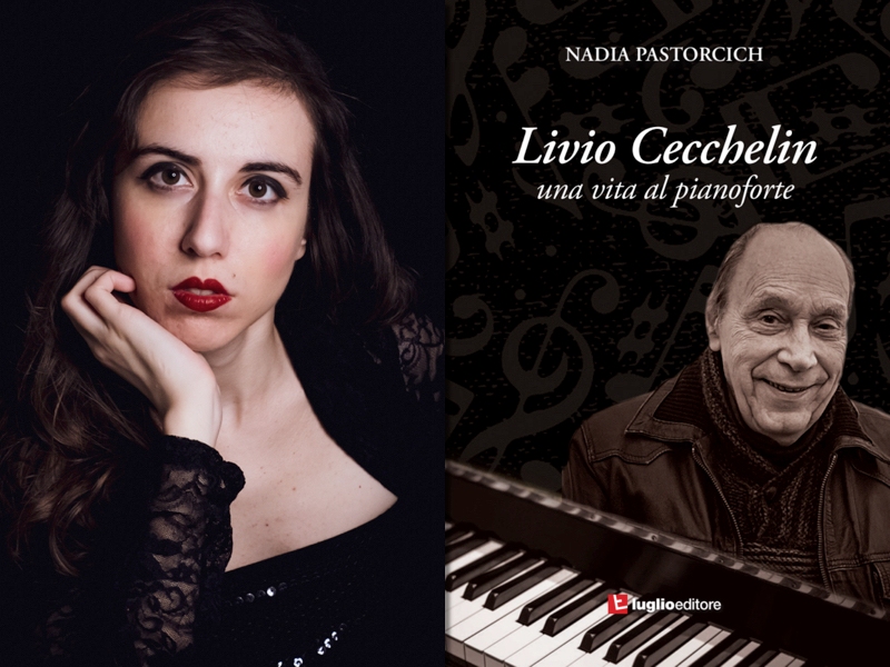 Livio Cecchelin, una vita al pianoforte: a 5 anni dalla scomparsa il libro di Nadia Pastorcich