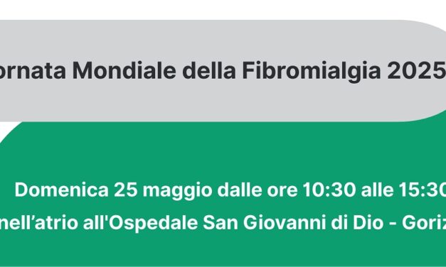 Domenica 25 maggio prosegue a Gorizia la sensibilizzazione in occasione della Giornata Mondiale della Fibromialgia 2025