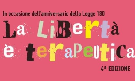 A MANIAGO “LA LIBERTÀ È TERAPEUTICA”