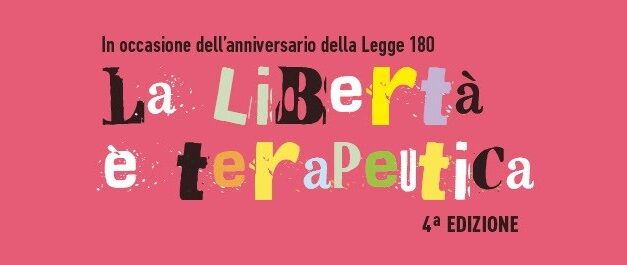 A MANIAGO “LA LIBERTÀ È TERAPEUTICA”