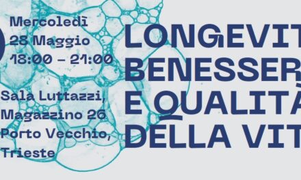 Convegno Longevità, Benessere e Qualità della Vita a Trieste