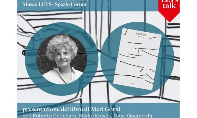 MERCOLEDÌ 7 MAGGIO ALLE ORE 18 AL MUSEO LETS – LETTERATURA TRIESTE, PRESENTAZIONE DEL LIBRO “STANZE” DI MERI GORNI