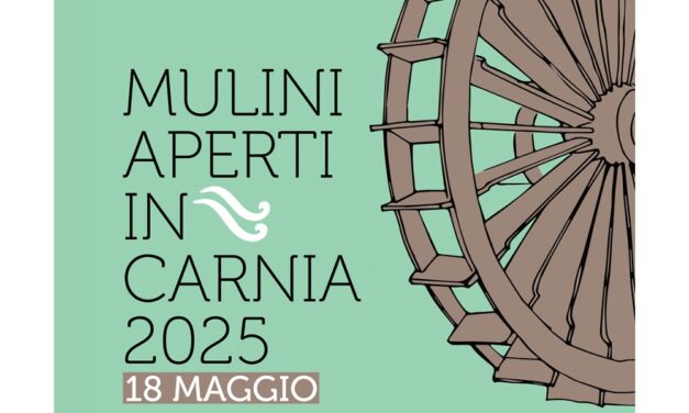 Mulini Aperti in Carnia: domenica 18 maggio, mulini, opifici e segherie aprono le porte ai visitatori: un’occasione per scoprire il territorio tra natura e tradizioni