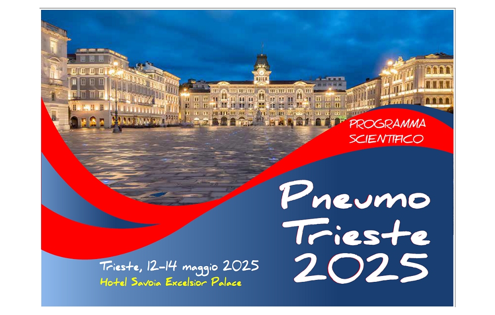 PneumoTrieste 2025: innovazione in medicina respiratoria e collaborazione scientifica internazionale al centro del meeting medico-scientifico in programma dal 12 al 14 maggio