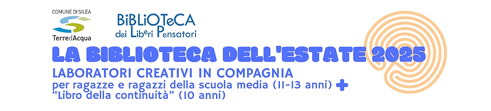 “LA BIBLIOTECA DELL’ESTATE 2025”: A SILEA 7 LABORATORI GRATUITI PER STIMOLARE LA CREATIVITÀ DEI RAGAZZI TRA I 10 E I 13 ANNI