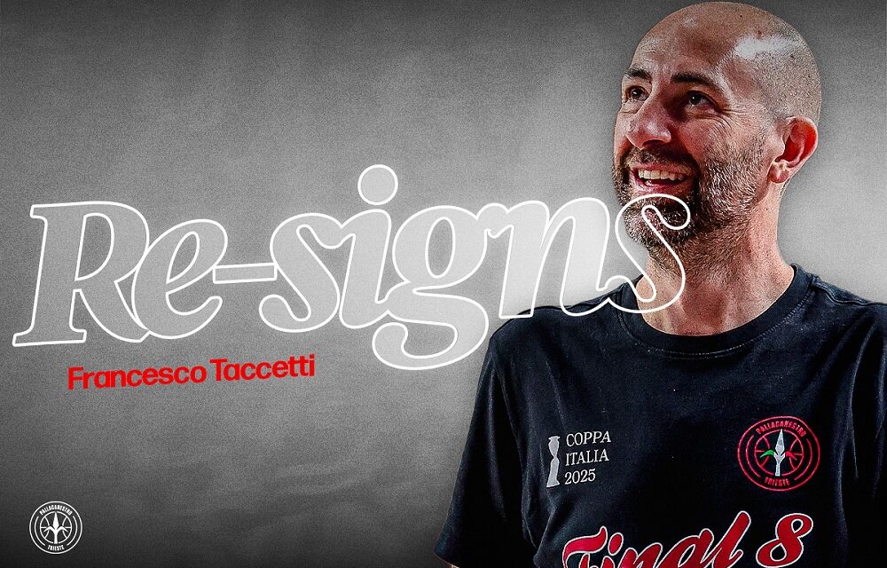 Pallacanestro Trieste: ancora una conferma nello staff Biancorosso, Francesco Taccetti resta sulla panchina di Trieste
