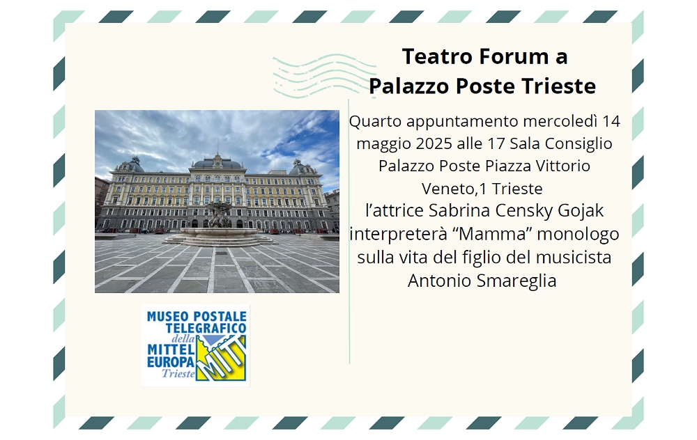 POSTE ITALIANE: NELLA SALA DEL CONSIGLIO DEL PALAZZO DELLE POSTE DI TRIESTE IL QUARTO APPUNTAMENTO DEL TEATRO FORUM