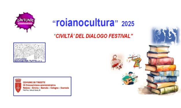 ARTE, CULTURA, MUSICA E SPETTACOLO IN VILLA PRINZ A TRIESTE PER l’11ª EDIZIONE DI “roianocultura”