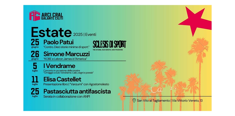 Al via la programmazione estiva all’ARCI CRAL di San Vito al Tagliamento, tra presentazioni letterarie, concerti e giornate di festa