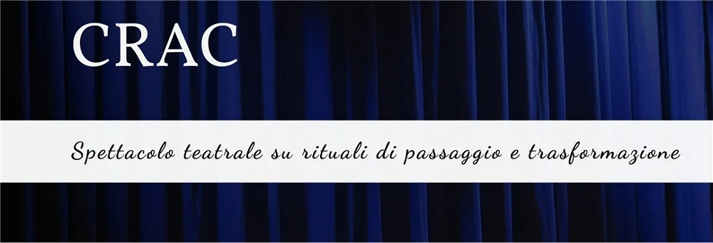 DEBUTTA LO SPETTACOLO “CRAC”: UNA SPOSA FRIULANA DI FINE OTTOCENTO E UN’ARTISTA CONTEMPORANEA SI CONFRONTANO SULL’ACCETTAZIONE DEL CAMBIAMENTO