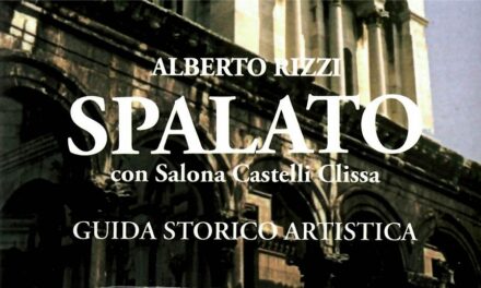 All’l’I.R.C.I. la presentazione della guida storico-artistica di Alberto Rizzi: “Spalato con Salona Castelli Clissa”