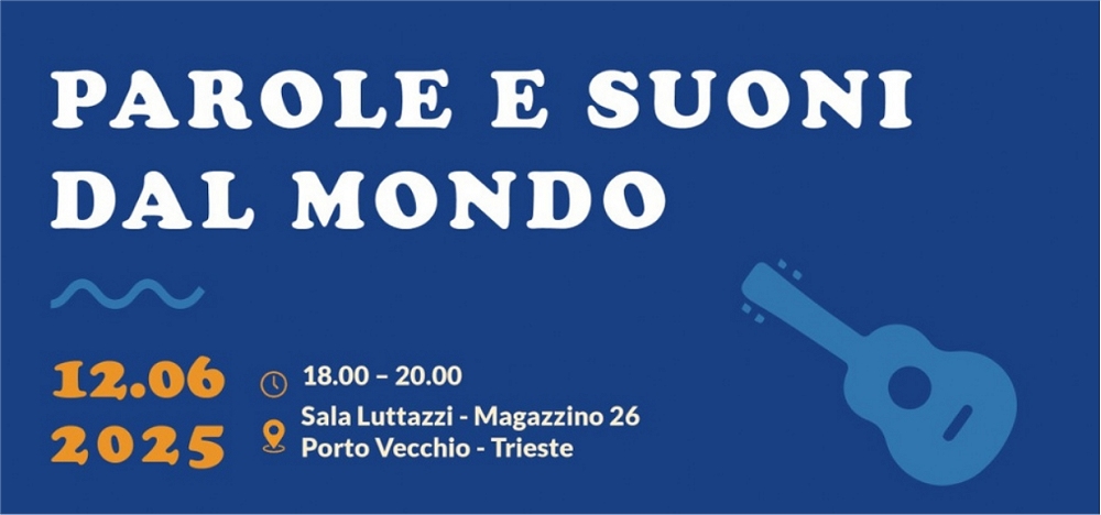 Parole e suoni dal mondo: l’evento al Magazzino 26 del Porto Vecchio di Trieste