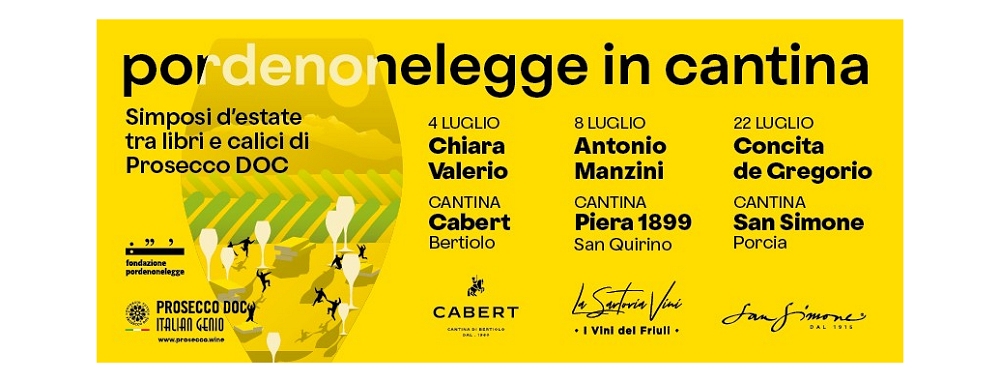 PORDENONELEGGE IN CANTINA, DAL 4 LUGLIO L’EDIZIONE 2025 CON CHIARA VALERIO, ANTONIO MANZINI E CONCITA DE GREGORIO, NELLE CANTINE FVG