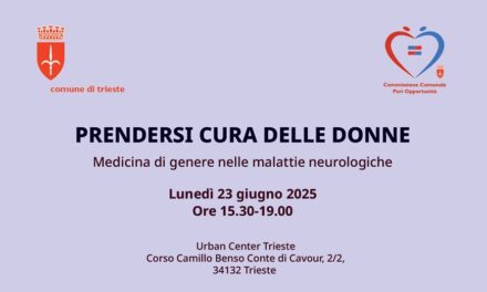 LUNEDÌ 23 GIUGNO ALLE ORE 15.30 ALL’URBAN CENTER SI SVOLGERÀ IL CONVEGNO “PRENDERSI CURA DELLE DONNE: MEDICINA DI GENERE NELLE MALATTIE NEUROLOGICHE”