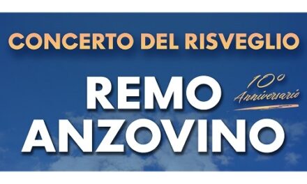 10ª EDIZIONE DEL “CONCERTO DEL RISVEGLIO” IN CASTELLO A UDINE CON REMO ANZOVINO