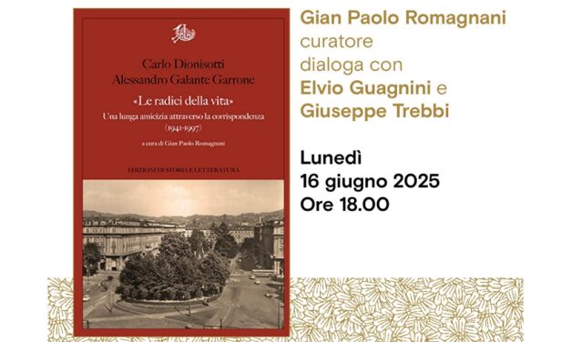 Incontro all’Antico Caffè San Marco su “Le radici della vita”. Una lunga amicizia attraverso la corrispondenza 1941-1997″ di Carlo Dionisotti e Alessandro Galante Garrone