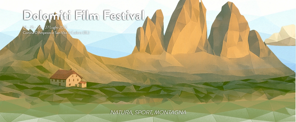 DOLOMITI FILM FESTIVAL: LA QUINTA EDIZIONE DAL 24 AL 27 LUGLIO 2025