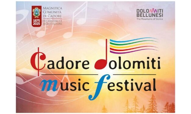 IN CADORE, TRA NATURA E GRANDE MUSICA CON IL CADORE DOLOMITI MUSIC FESTIVAL