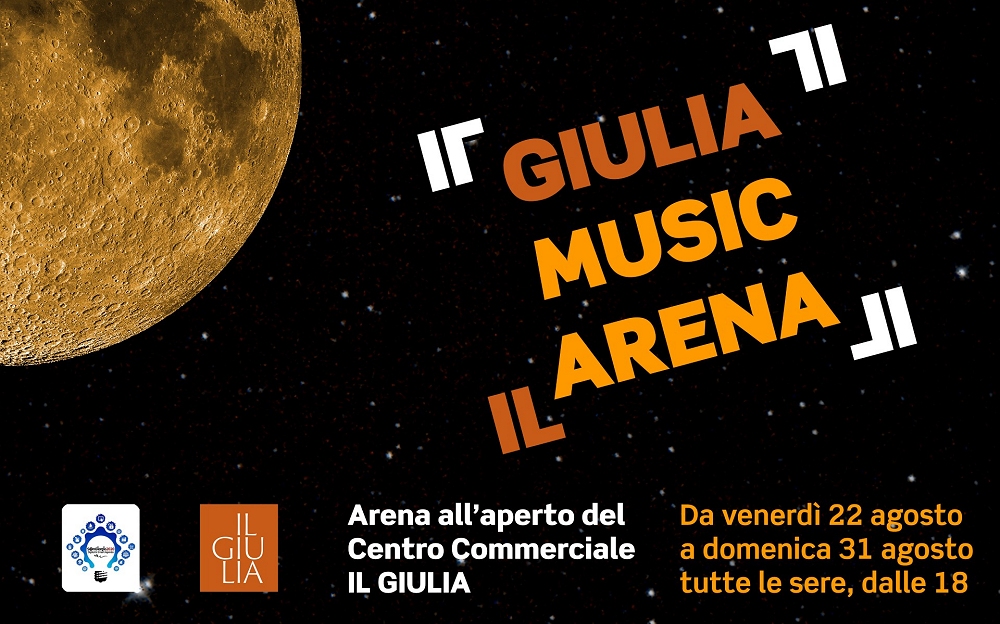 IL GIULIA MUSIC ARENA: 10 giorni di eventi, mercatini, mostre, libri, con al centro la musica a 360°