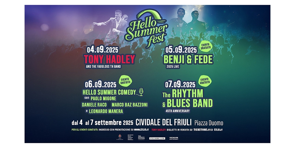 HELLO SUMMER FEST: DAL 4 AL 7 SETTEMBRE IN PIAZZA DUOMO A CIVIDALE DEL FRIULI LA PRIMA EDIZIONE