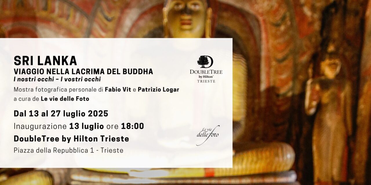 Sri Lanka – Viaggio nella lacrima del Buddha – Mostra personale di Fabio Vit e Patrizio Logar