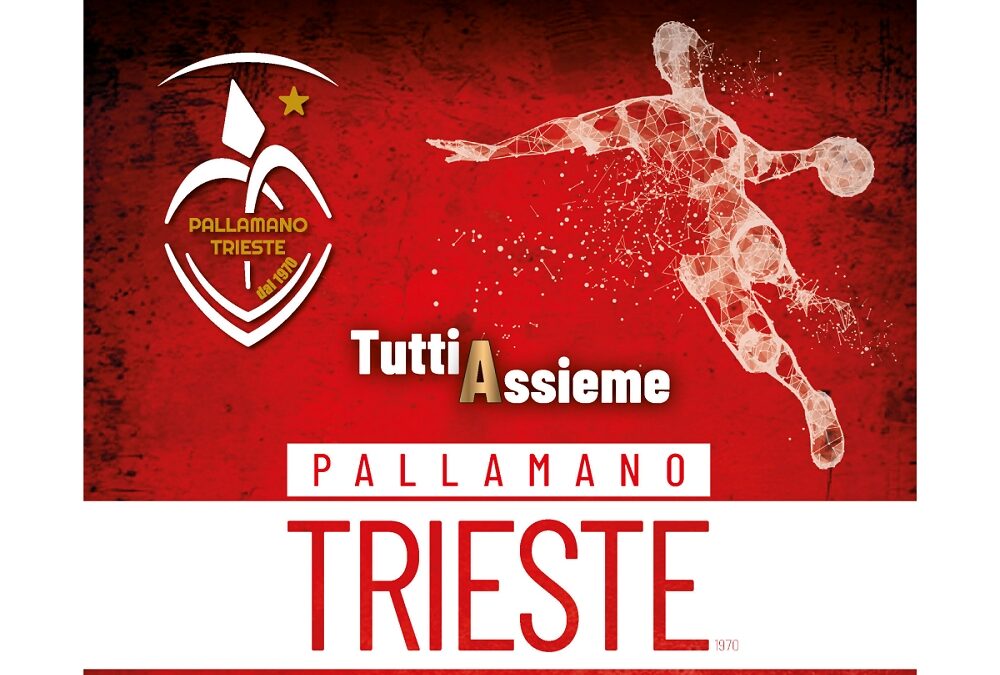 Pallamano Trieste 1970: PRESENTATA LA CAMPAGNA ABBONAMENTI “TuttiAssieme”