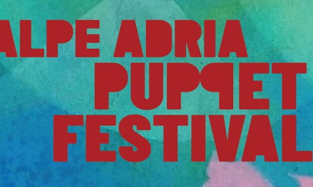 ALPE ADRIA PUPPET FESTIVAL di GORIZIA/NOVA GORICA: IL PROGRAMMA DI DOMENICA 5 OTTOBRE