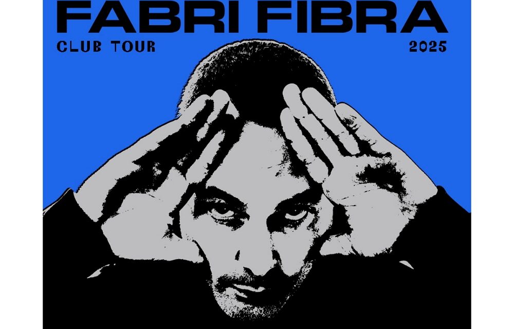 FABRI FIBRA ANNUNCIA GLI APPUNTAMENTI NEI CLUB PER L’AUTUNNO: SARA’ IL 9 DICEMBRE 2025 AL GRAN TEATRO GEOX DI PADOVA