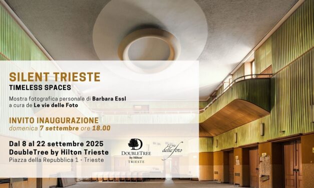 Al DoubleTree By Hilton Trieste la mostra fotografica personale di Barbara Essl  “Silent Trieste. Timeless Spaces” a cura de Le vie delle Foto