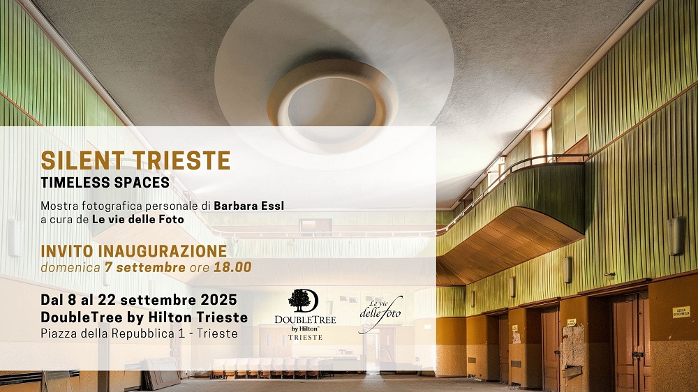Al DoubleTree By Hilton Trieste la mostra fotografica personale di Barbara Essl  “Silent Trieste. Timeless Spaces” a cura de Le vie delle Foto