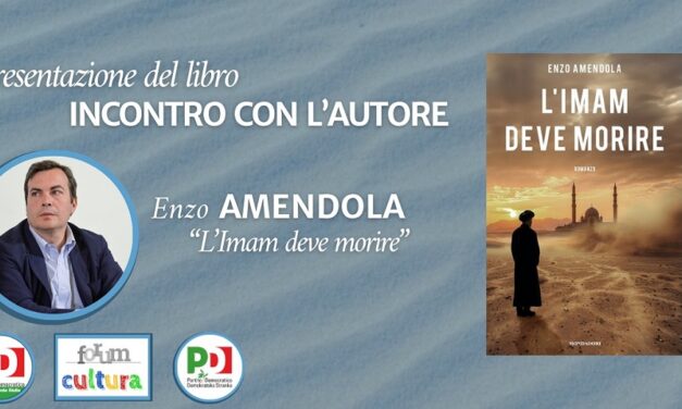 ALL’ANTICO CAFFE’ SAN MARCO Enzo Amendola presenta il suo libro “L’imam deve morire”​