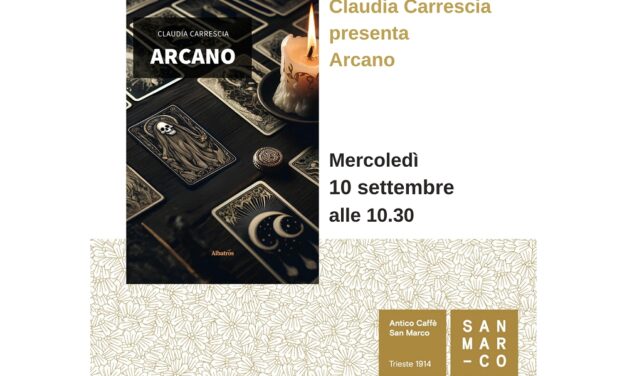 Claudia Carrescia presenta “Arcano” all’Antico Caffè San Marco