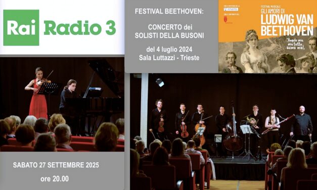FESTIVAL BEETHOVEN: I SOLISTI DELL’ORCHESTRA FERRUCCIO BUSONI SU RAI RADIO 3
