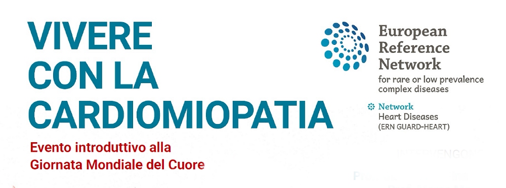VIVERE CON LA CARDIOMIOPATIA: Evento introduttivo alla Giornata Mondiale del Cuore